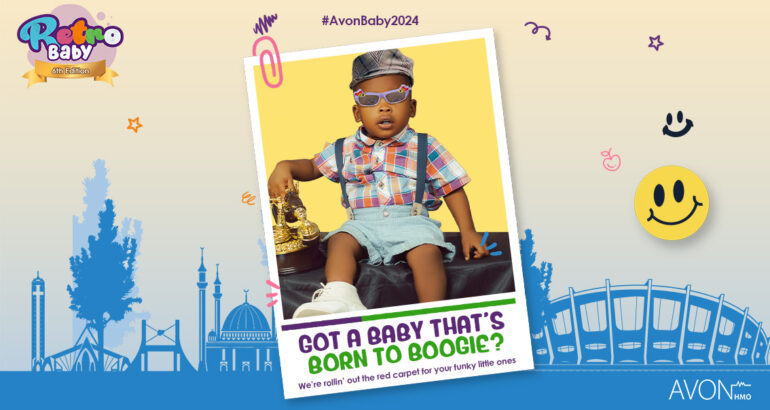 Parents, get the retro outfits ready – AvonBaby2024 is here!